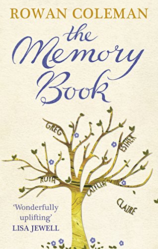 The Memory Book: A feel-good uplifting story about what we will do for love