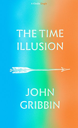 The Time Illusion (Kindle Single) (English Edition)