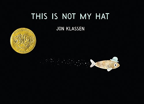 This Is Not My Hat (Irma S and James H Black Honor for Excellence in Children's Literature (Awards))
