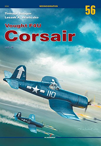 Vought F4u Corsair Vol. II: Volume 2 (Monographs)