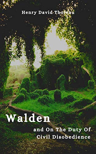 Walden: and On The Duty Of Civil Disobedience (English Edition)