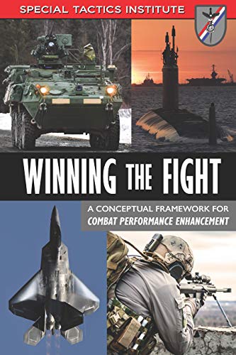 Winning the Fight: A Conceptual Framework for Combat Performance Enhancement (English Edition)
