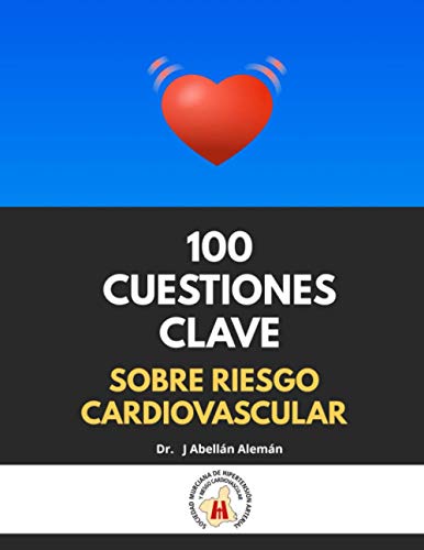 100 CUESTIONES CLAVE SOBRE RIESGO CARDIOVASCULAR