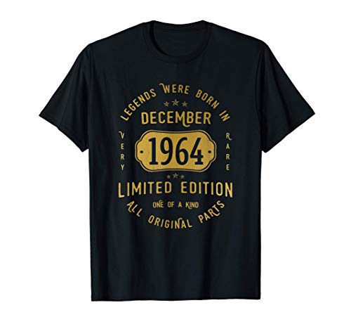 56 años Cumpleaños - Las Leyendas nacen en Diciembre de 1964 Camiseta