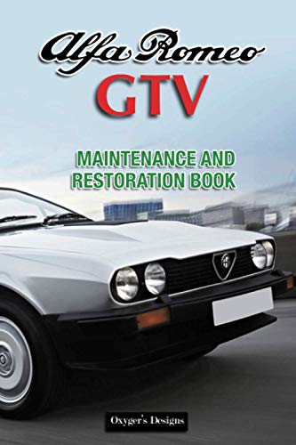 ALFA ROMEO GTV: MAINTENANCE AND RESTORATION BOOK