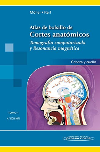 Atlas de Bolsillo de Cortes Anatómicos. Tomo 1. Tomografía computarizada y resonancia magnética: cabeza y cuello