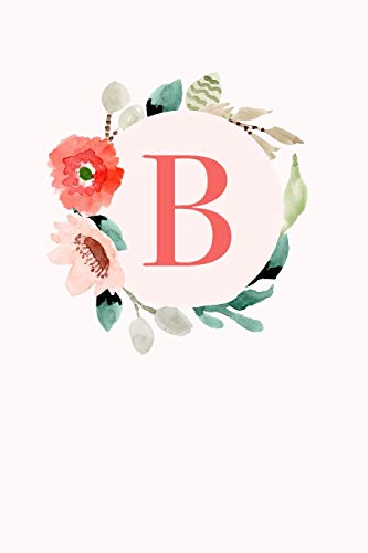 B: 110 Sketchbook Pages | Monogram Sketch Notebook with a Classic Light Pink Background of Vintage Floral Roses in a Watercolor Design | Personalized Initial Letter Journal | Monogramed Sketchbook