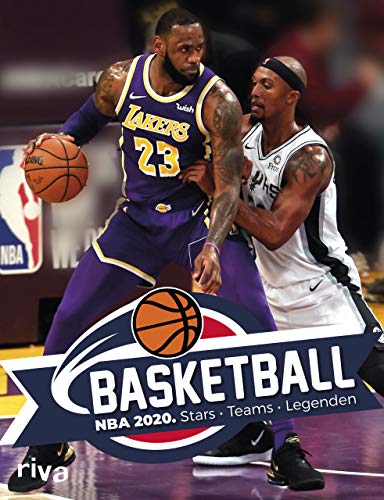 Basketball: NBA 2020. Stars, Teams, Legenden