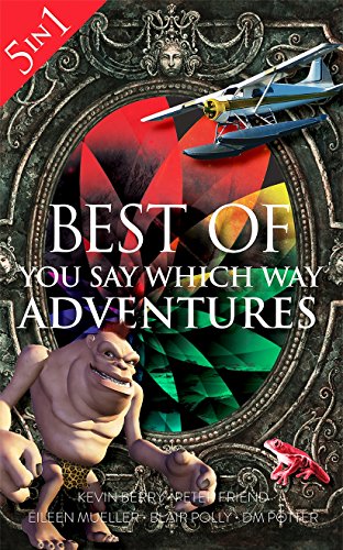 Best of You Say Which Way: 5 Books in One: Magician's House - Dolphin Island - Deadline Delivery - Stranded Starship - Mystic Portal (English Edition)