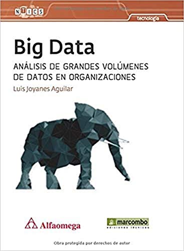 BIG DATA: ANALISIS DE GRANDES VOLUMENES DE DATOS EN ORGANIZACIONES