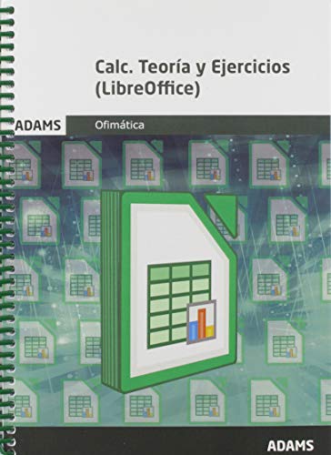 Calc. Teoría y Ejercicios (LibreOffice)