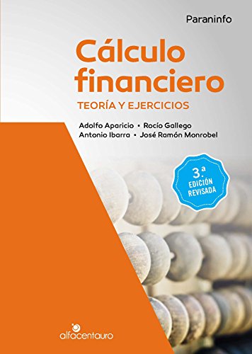 Cálculo financiero. Teoría y ejercicios. 3.ª edición revisada (Matemáticas)