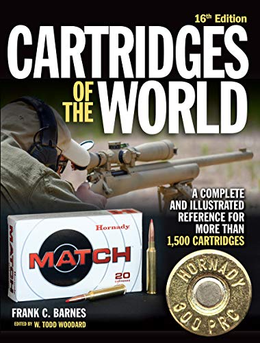 Cartridges of the World: A Complete and Illustrated Reference for Over 1,500 Cartridges