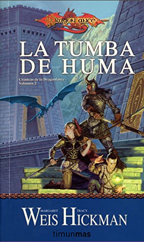 Crónicas de la Dragonlance nº 02/03 La tumba de Huma: Crónicas de la Dragonlance. Volumen 2