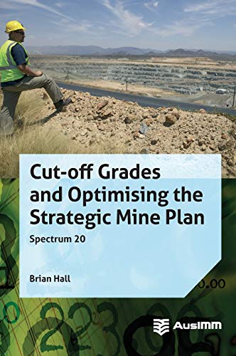 Cut-off Grades and Optimising the Strategic Mine Plan (20) (Spectrum)