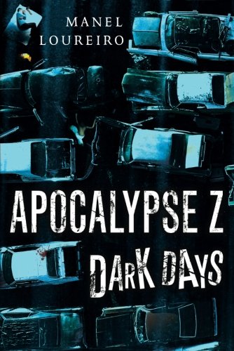 Dark Days: 2 (Apocalypse Z)
