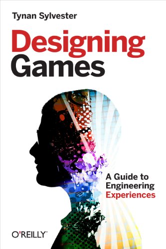 Designing Games: A Guide to Engineering Experiences (English Edition)