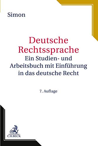 Deutsche Rechtssprache: Ein Studien- und Arbeitsbuch mit Einführung in das deutsche Recht