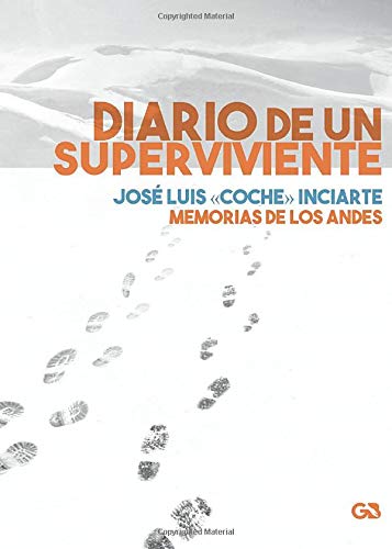 Diario de un superviviente: Memorias de los Andes