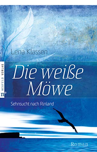 Die weiße Möwe: Sehnsucht nach Rinland, Band 1 (German Edition)