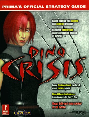 Dino Crisis: Official Strategy Guide (Prima's official strategy guide)
