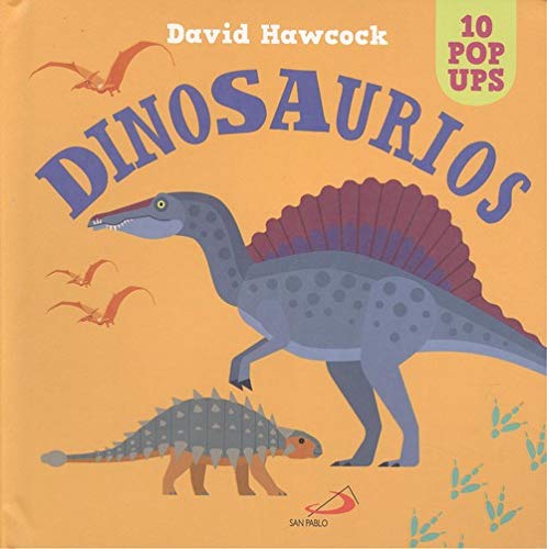 Dinosaurios: 10 pop ups (Aprender, jugar y descubrir)