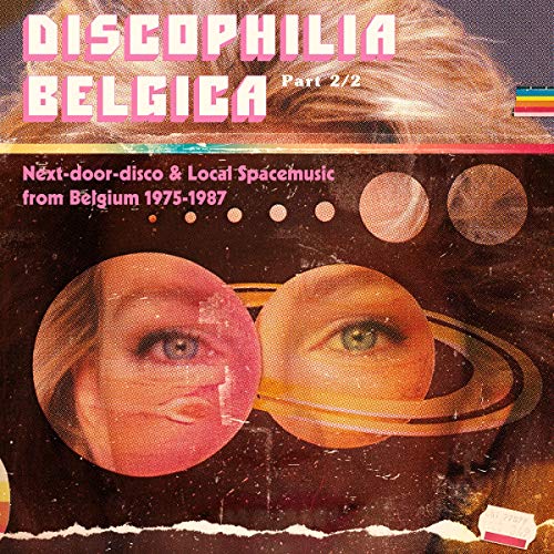 Discophilia Belgica : Next-Door-Disco & Local Spacemusic from Belgium [Vinilo]