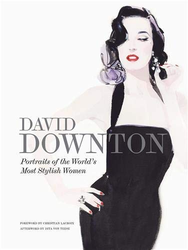 Downton, D: David Downton Portraits of the World's Most Styl