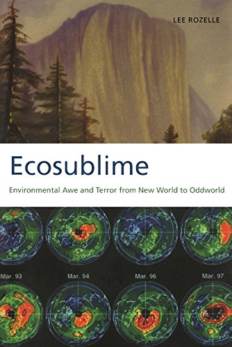 Ecosublime: Environmental Awe and Terror from New World to Oddworld (English Edition)