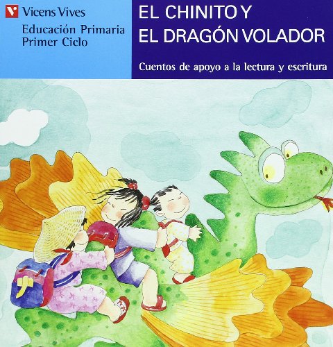 El Chinito Y El Dragón Volador. Serie Azul: 15 (Cuentos de Apoyo. serie Azul) - 9788431648640