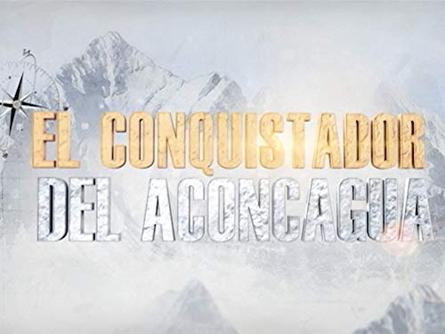 El Conquistador Del Aconcagua