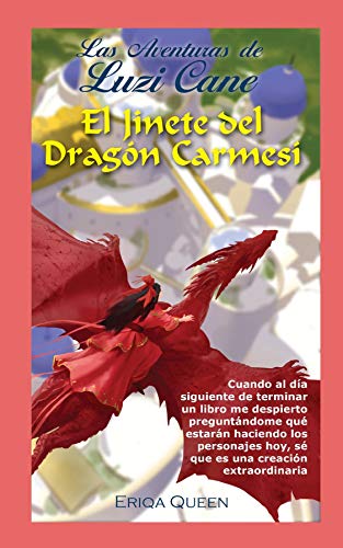El Jinete del Dragón Carmesí (Las Aventures de Luzi Cane nº 2)