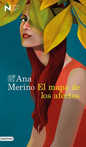 El mapa de los afectos: Premio Nadal de Novela 2020 (Áncora & Delfin)