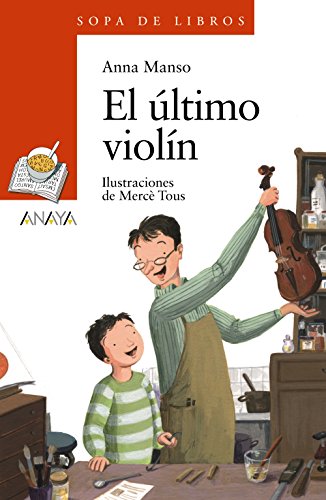 El último violín (LITERATURA INFANTIL (6-11 años) - Sopa de Libros)