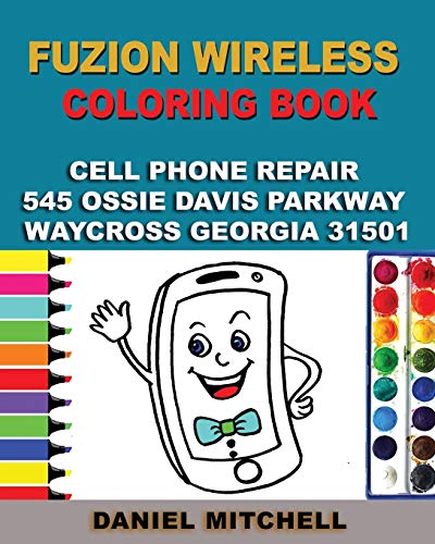 FUZION WIRELESS COLORING BOOK: " WE REPAIR CELLPHONES"