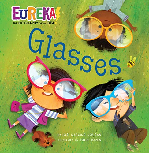 Glasses: Eureka! The Biography of an Idea (English Edition)