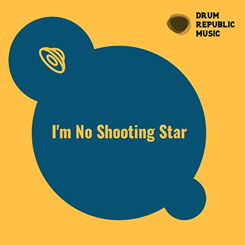 I'm No Shooting Star [Explicit]