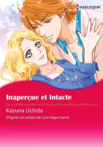 Inaperçue et Intacte:Harlequin Manga (French Edition)