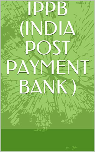 IPPB (INDIA POST PAYMENT BANK ) (3) (English Edition)