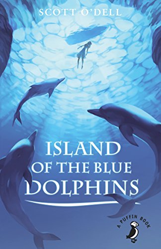 Island Of The Blue Dolphins (A Puffin Book)