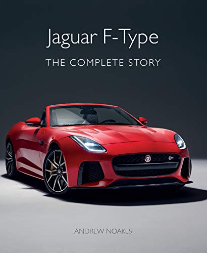 Jaguar F-Type: The Complete Story (English Edition)