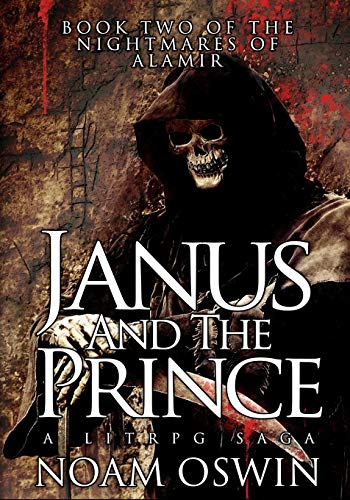 Janus and The Prince: A LitRPG Saga: 2 (The Nightmares of Alamir)