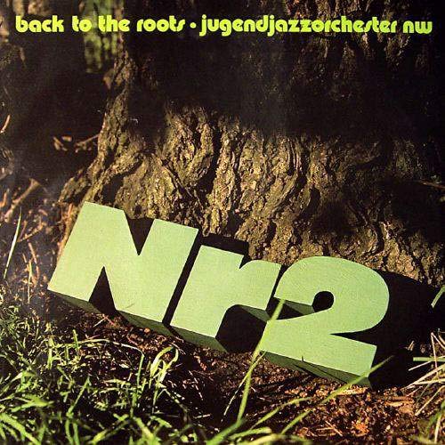 JugendJazzOrchester Nordrhein-Westfalen - Back To The Roots - JJO - LJJO 002