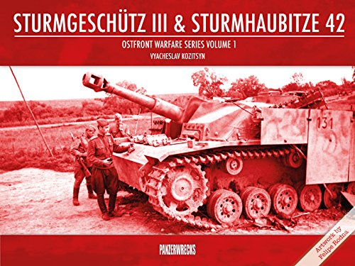 Kozitsyn, V: Sturmgeschutz III & Sturmhaubitze 42: 1 (Ostfront Warfare Series Vol.1)