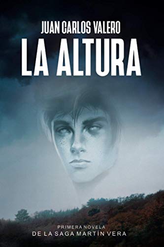 La Altura: Primera novela de la Saga Martín Vera
