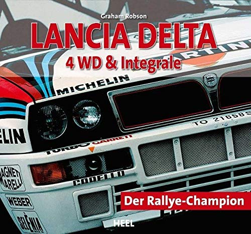 Lancia Delta 4 WD & Integrale: Der Rallye-Champion