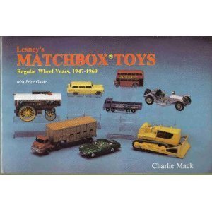 Lesney's Matchbox Toys: Regular Wheel Years - 1947-1969: Regular Wheel Years 1947-69