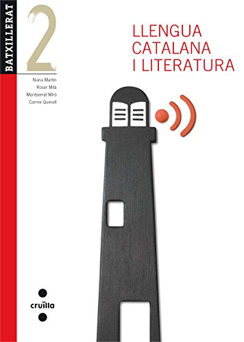 Llengua catalana i literatura. 2 Batxillerat. Edició revisada 2013 - 9788466132800