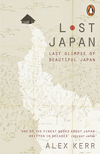 Lost Japan [Idioma Inglés]: Last Glimpse of Beautiful Japan