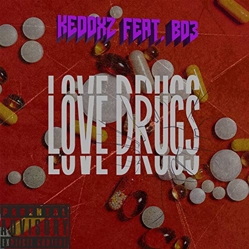 LOVE DRUGS (feat. Bo3) [Explicit]